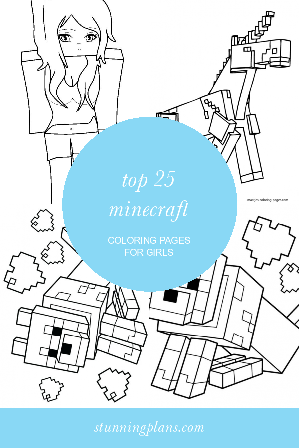 Top 25 Minecraft Coloring Pages for Girls - Home, Family, Style and Art